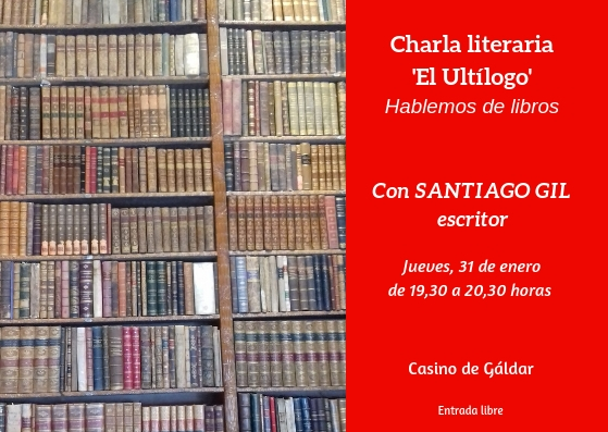Charla Literaria ‘El Ultílogo’ con Santiago&nbsp;Gil