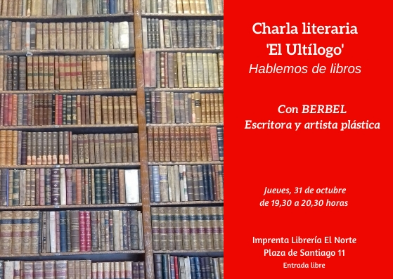 Charla literaria ‘El Ultílogo’ con&nbsp;Berbel
