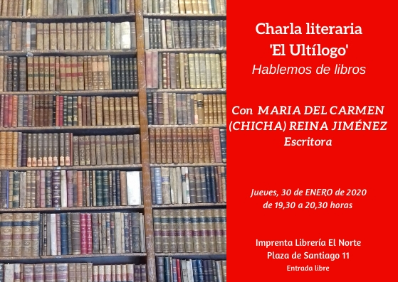 Charla literaria ‘El Ultílogo’ con Chicha Reina&nbsp;Jiménez