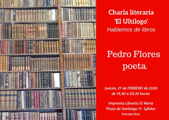 Charla Literaria ‘El Ultílogo’ con el poeta Pedro&nbsp;Flores