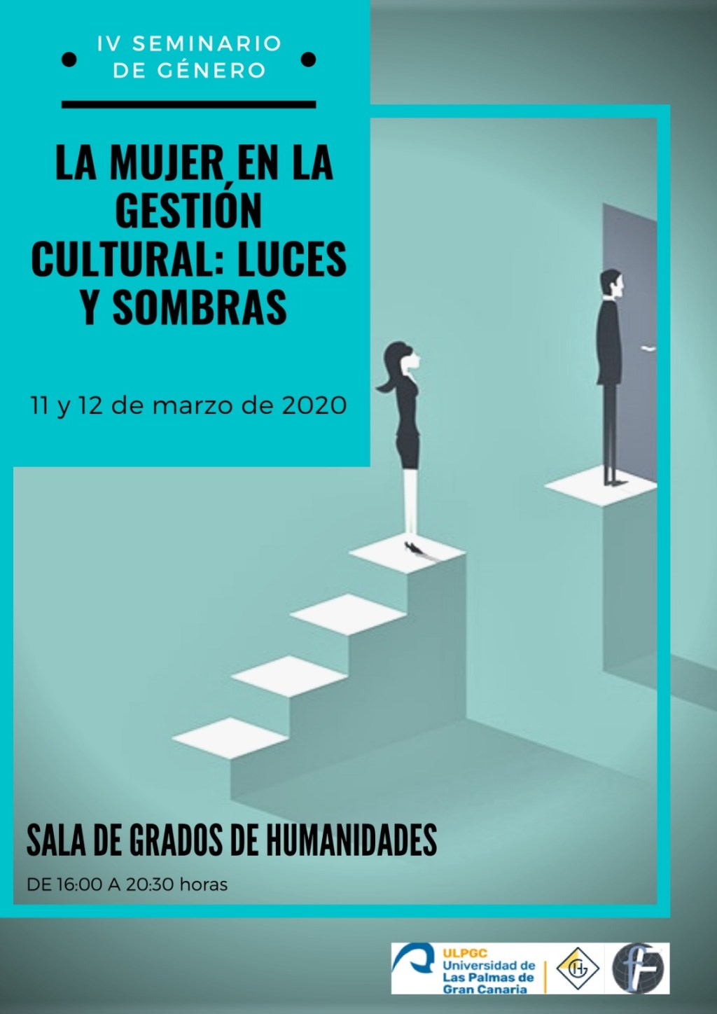 IV Seminario de Género. ‘La mujer en la gestión cultural: luces y sombras’ 11 y 12 de marzo. Universidad de Las Palmas&nbsp;GC.