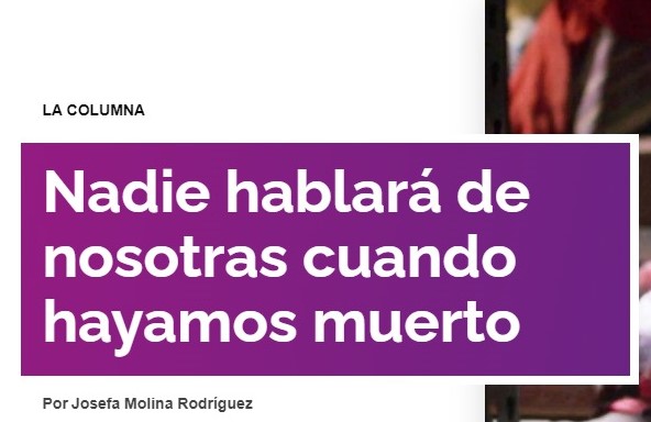 ‘Nadie hablará de nosotras cuando hayamos muerto’&nbsp;(Opinión)