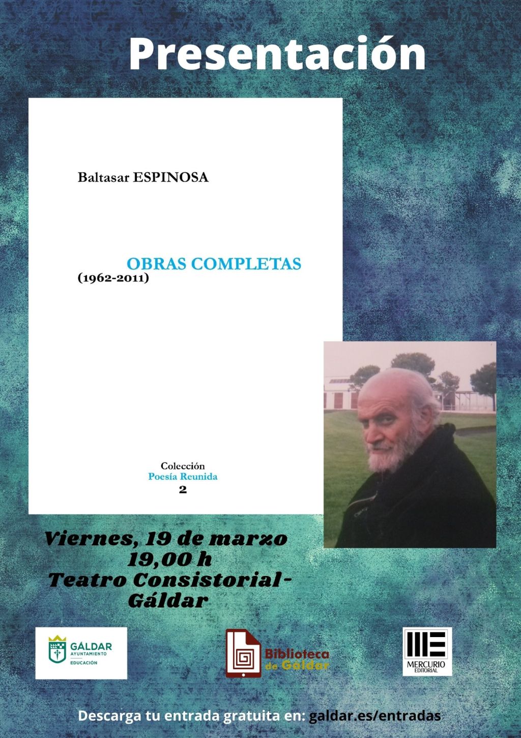Presentación del libro ‘Baltasar Espinosa, Obras completas (1962-2011)’